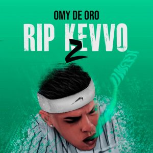 Omy De Oro – RIP KEVVO 2
